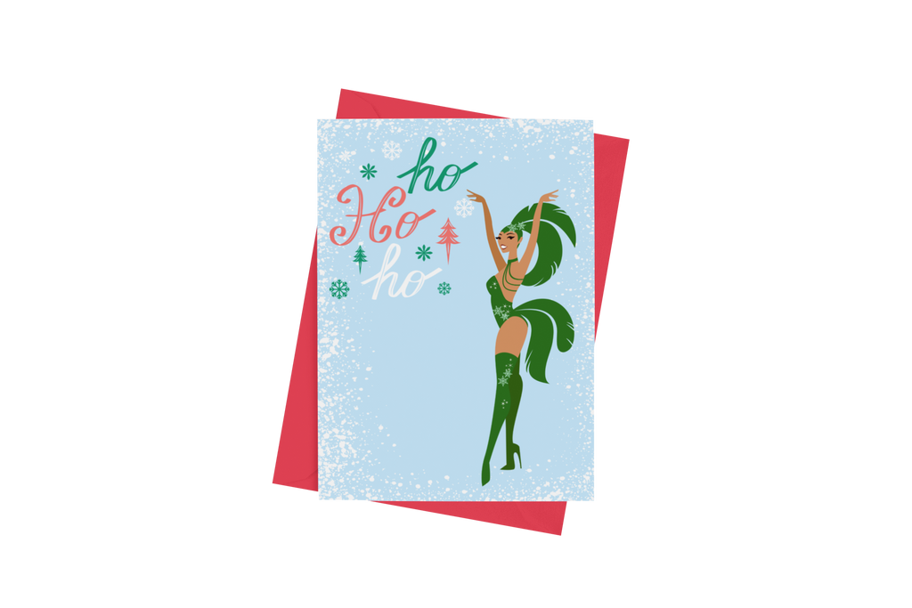 Ho Ho Ho Showgirl Christmas Greeting Card - 5 x 7 with Envelope