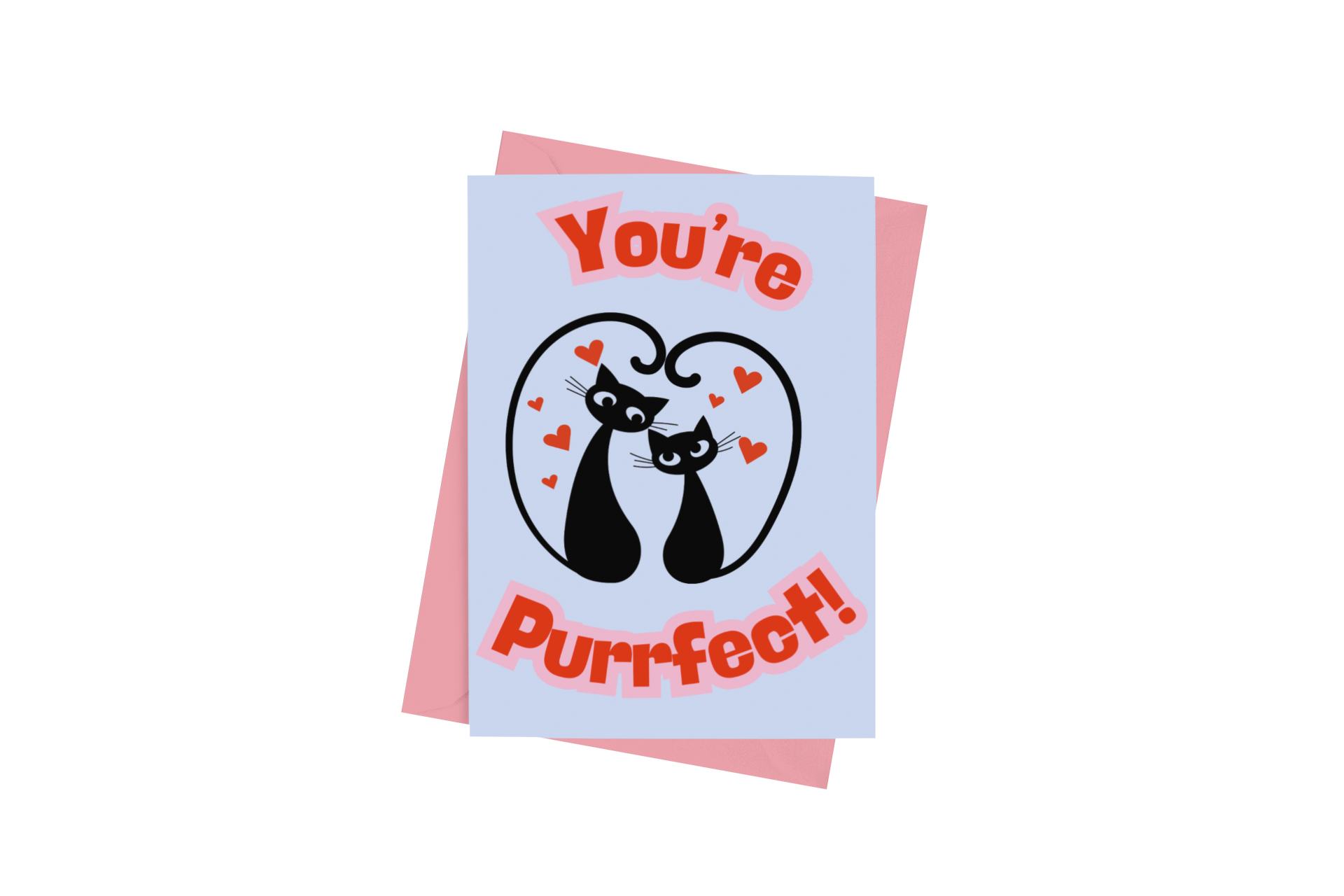 Purrfecct! Valentine's Day Card - 5 x 7 with Envelope